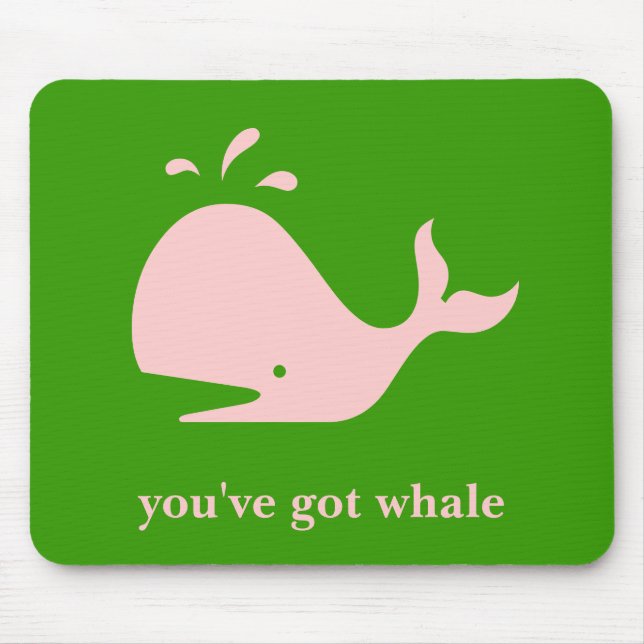 YOU'VE GOT WHALE MOUSEPAD (Front)