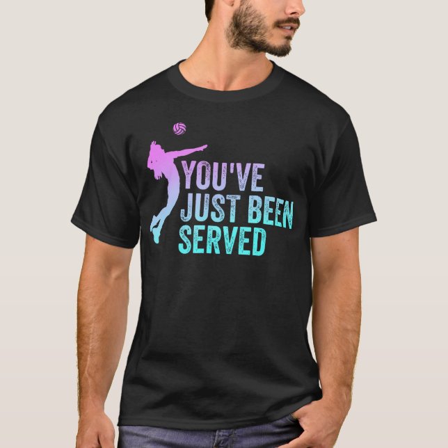 You'Ve Just Been Served Funny T-Shirt (Front)