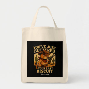 You've Just Buttered Your Last Biscuit Cowboy Cat Tote Bag