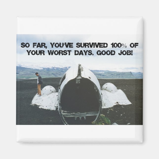 You've Survived Magnet (Front)