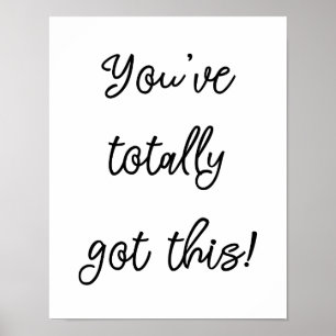You've Totally Got This! Poster