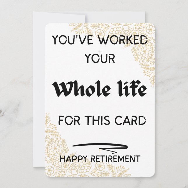You've Worked Your Whole Life for This Greeting Holiday Card (Front)
