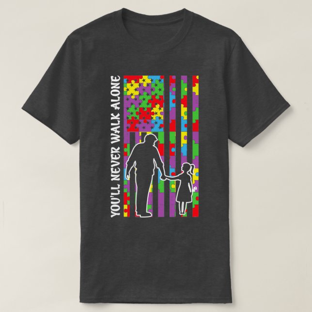 Youx27ll Never Walk Alone Dad and Daughter Flag T-Shirt (Design Front)