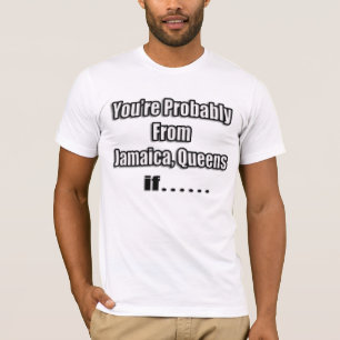 YPF... Jamaica, Queens if... T-Shirt
