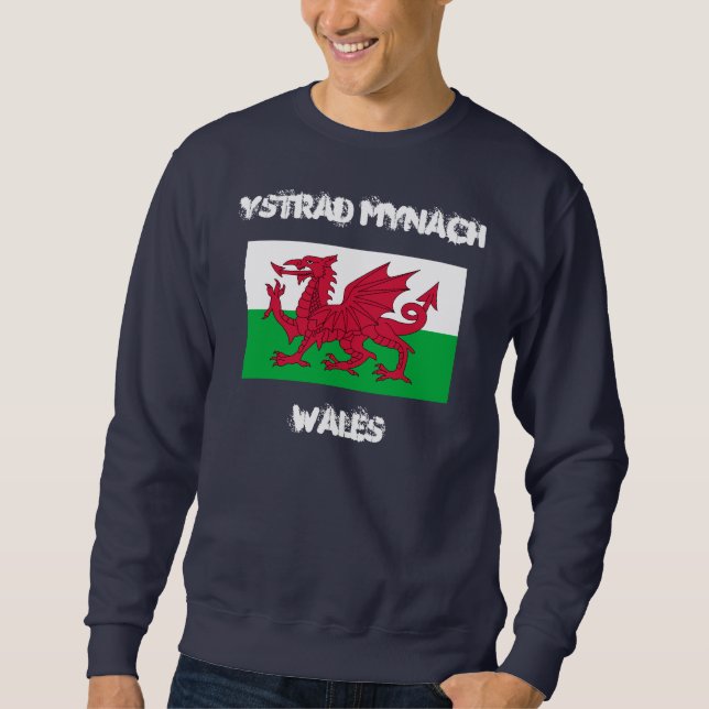 Ystrad Mynach, Wales with Welsh flag Sweatshirt (Front)