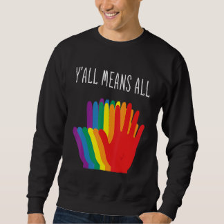 Yu2019all Means All Rainbow Hearts Flag Lgbt For P Sweatshirt