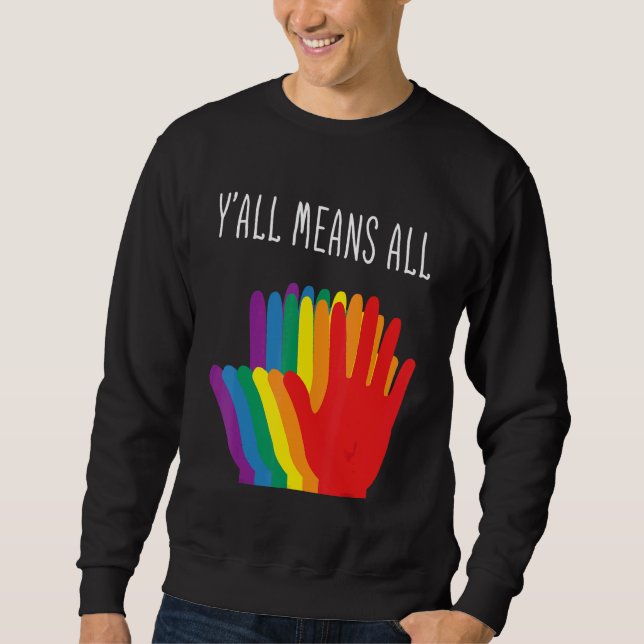 Yu2019all Means All Rainbow Hearts Flag Lgbt For P Sweatshirt (Front)