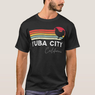 Yuba City California Retro Chicken Lover Souvenir  T-Shirt