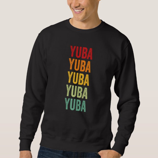Yuba County California Rainbow Text Sweatshirt (Front)