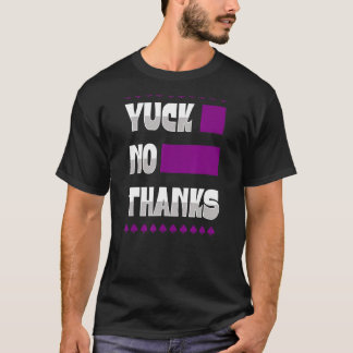 Yuck No Thanks Ace Symbol  Asexual Pride Aesthetic T-Shirt