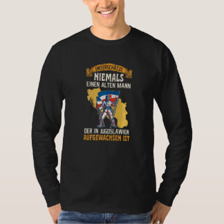 Yugoslavija Jugo Jebiga Tito Balkan Sfry Yugoslavi T-Shirt