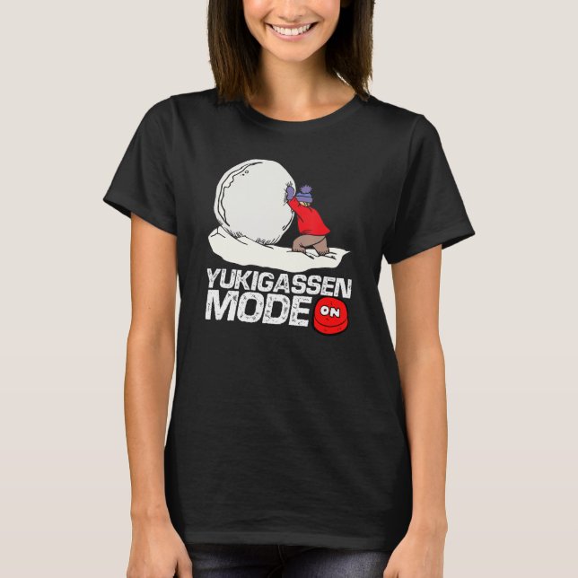 Yukigassen Mode On Snowball Fighting Snow Battle T-Shirt (Front)