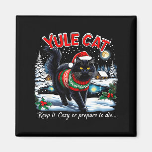 Yule Cat Keep It Cozy Funny Christmas Quote  Magnet