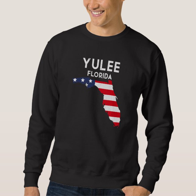 Yulee Florida USA State America Travel Floridian   Sweatshirt (Front)