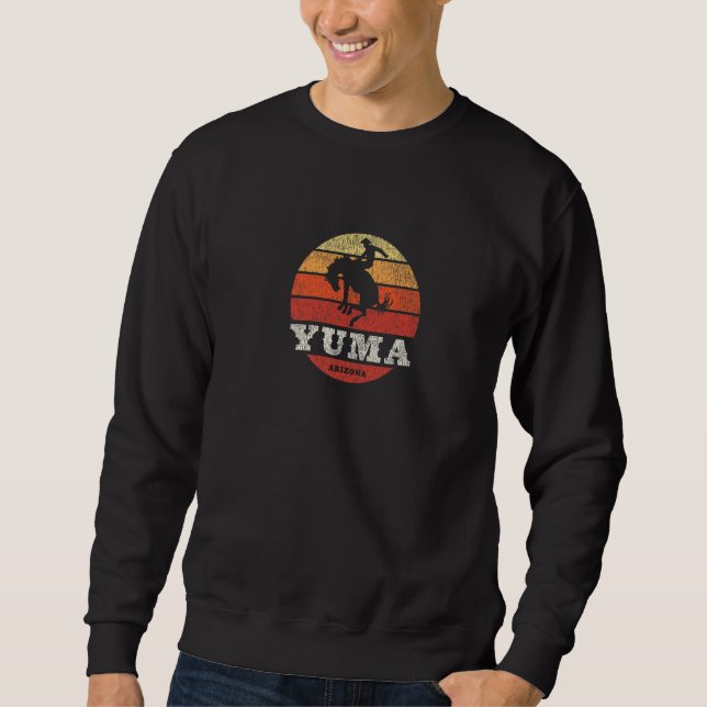 Yuma AZ Vintage Country Western Retro   Sweatshirt (Front)
