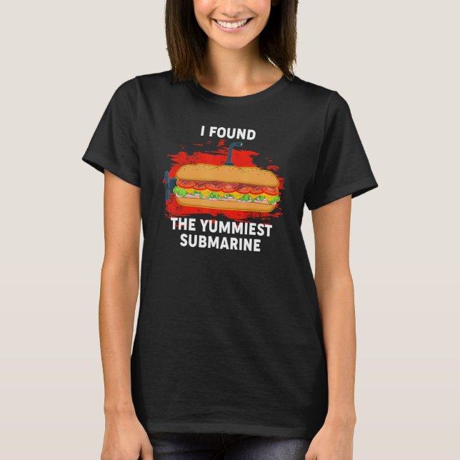 Yummiest Submarine Hoagie Sub Sandwich Pun Food T-Shirt (Front)