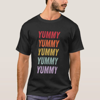 Yummy T-Shirt