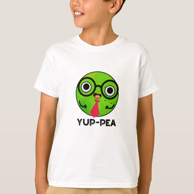 Yup-pea Funny Yuppie Veggie Pea Pun  T-Shirt (Front)