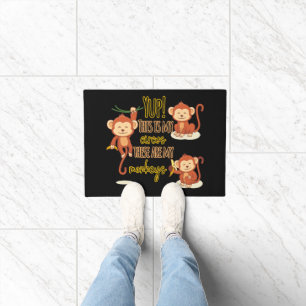 Yup! This is My Circus These Are My Three Monkeys Doormat