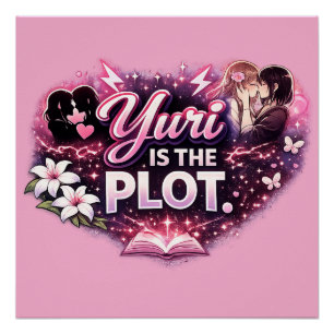 Yuri Is the Plot Girls’ Love Yuri Anime Poster