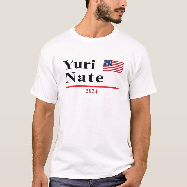 Yuri Nate Funny Presidential Election 2024 Parody T-Shirt (Front)