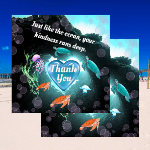 Yust like the ocean your kindness runs deep  thank you card