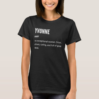 Yvonne s Noun An Exceptional Woman T-Shirt