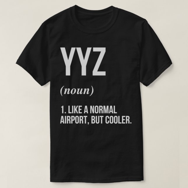 YYZ Airport Defined T-Shirt (Design Front)