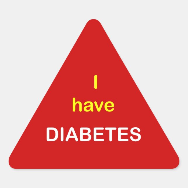 z6 - I have DIABETES. Triangle Sticker (Front)