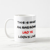 z lao ye, awesome