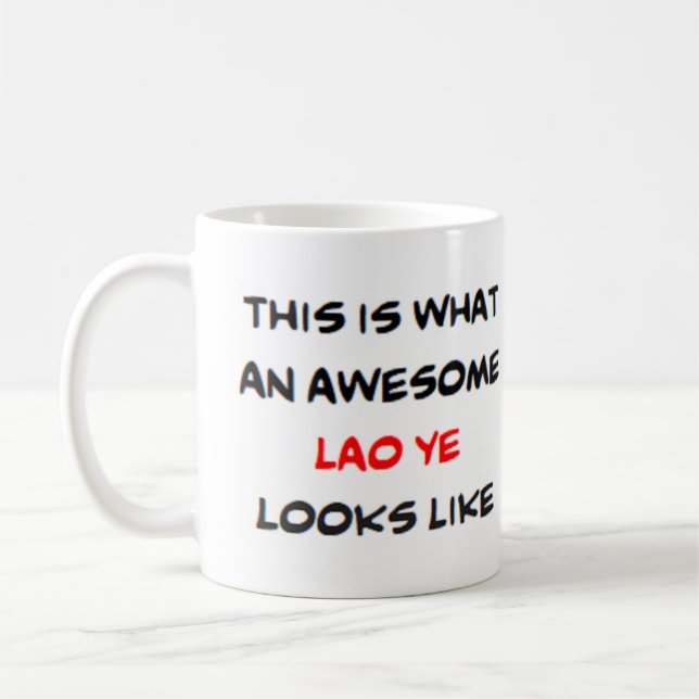 z lao ye, awesome coffee mug (Left)