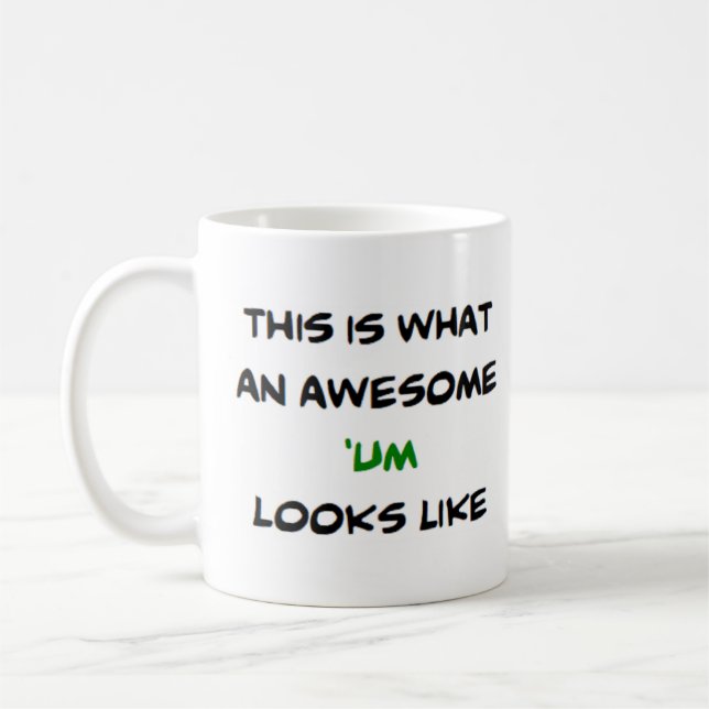 z 'um, awesome coffee mug (Left)