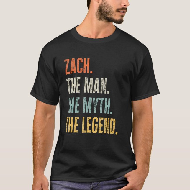 Zach The Best, Man Myth Legend, Funny Best Name Za T-Shirt (Front)