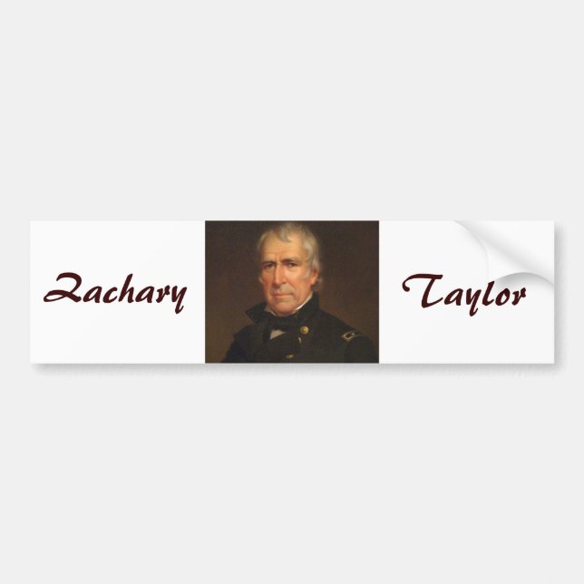 Zachary Taylor Bumper Sticker (Front)