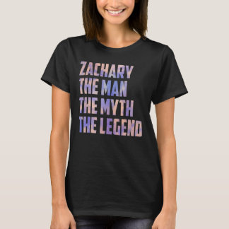 Zachary The Man The Myth The Legend Fathers Day So T-Shirt