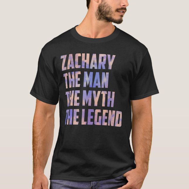 Zachary The Man The Myth The Legend Fathers Day So T-Shirt (Front)