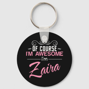Zaira Of Course I'm Awesome Key Ring