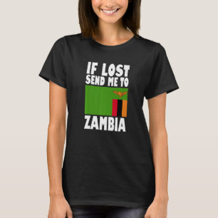Zambia Flag Design  If lost send me to Zambia Prem T-Shirt