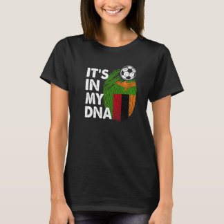 Zambia In My Dna Zambian Flag Team Zambia T-Shirt