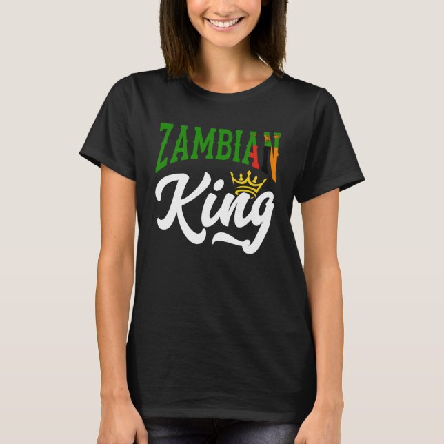 Zambian King Zambian Zambia Zambian Flag T-Shirt (Front)
