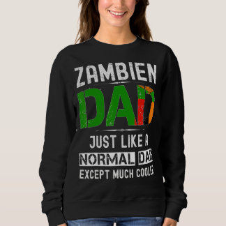 Zambien Dad Fathers Day Zambia Flag  Men Birthday Sweatshirt