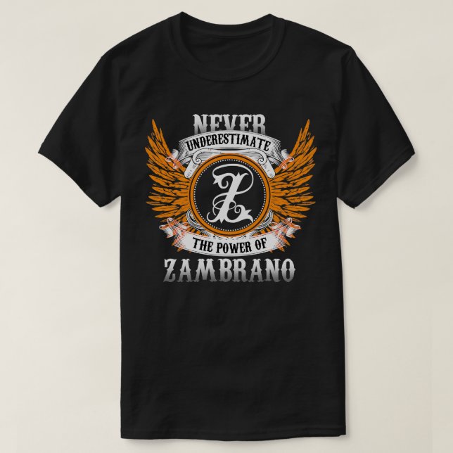 Zambrano Name Shirt Never Underestimate The Power  (Design Front)