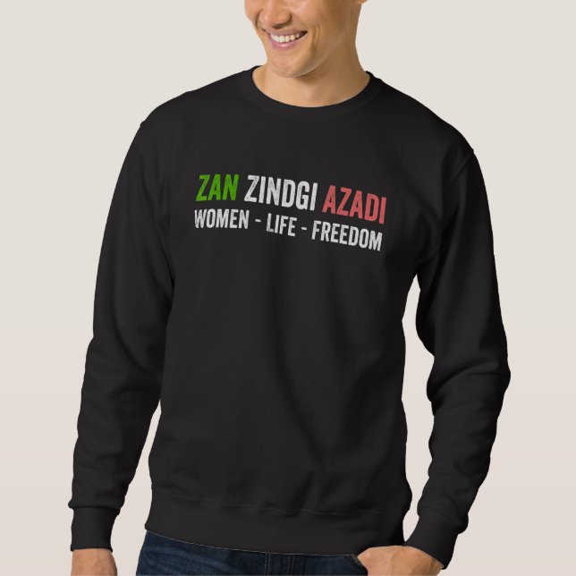 Zan Zindgi Azadi   Women Life Freedom Sweatshirt (Front)