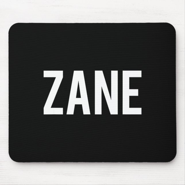 Zane - Cool New Funny Name Fan Gift Tee  Mouse Pad (Front)