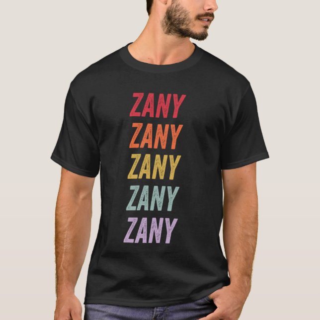 Zany T-Shirt (Front)