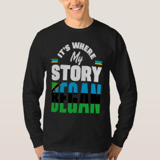 Zanzibar Zanzibari Zanzibar Flag Its Where My Stor T-Shirt