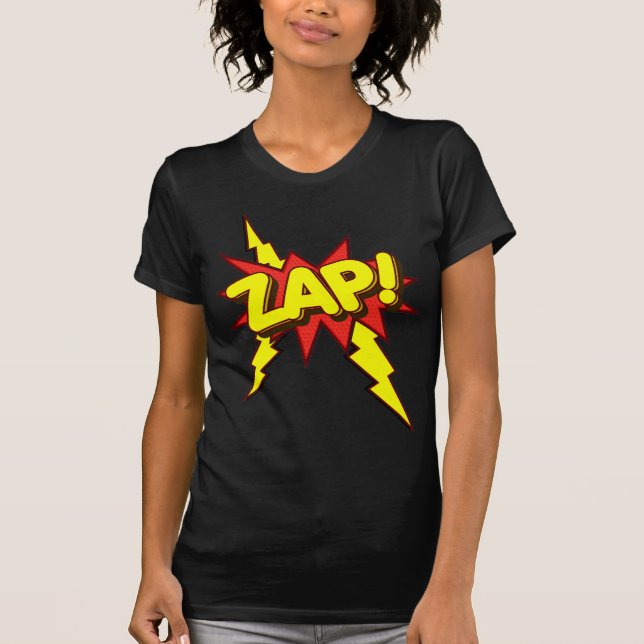 Zap, Zing, Pow! T-Shirt (Front)