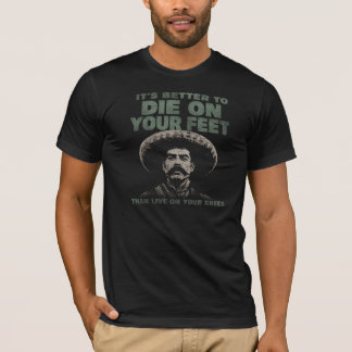 Zapata Motivational Quote T-Shirt