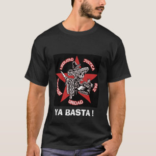 zapatista, YA BASTA ! - Customised T-Shirt