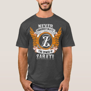Zarate Name Shirt Never Underestimate The Power Of